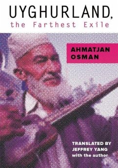 Uyghurland, the Farthest Exile - Osman, Ahmatjan