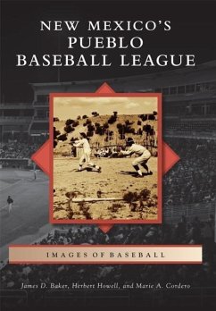 New Mexico's Pueblo Baseball League - Baker, James D.