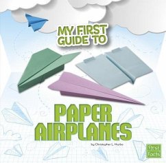 My First Guide to Paper Airplanes - Harbo, Christopher