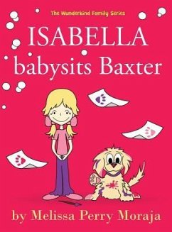 Isabella Babysits Baxter - Moraja, Melissa Perry