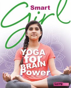 Smart Girl: Yoga for Brain Power - Rissman, Rebecca