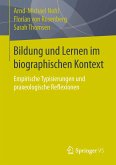 Bildung und Lernen im biographischen Kontext