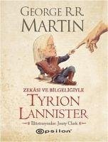 Zekasi ve Bilgeligiyle Tyrion Lannister - R. R. Martin, George