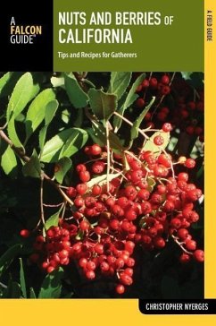 Nuts and Berries of California: Tips and Recipes for Gatherers - Nyerges, Christopher