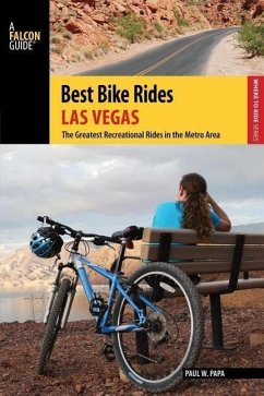 Best Bike Rides Las Vegas: The Greatest Recreational Rides in the Metro Area - Papa, Paul W.