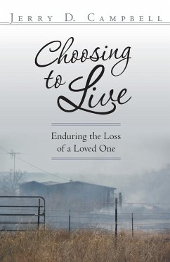 Choosing to Live - Campbell, Jerry D.