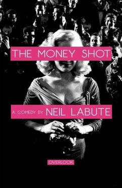 The Money Shot - Labute, Neil
