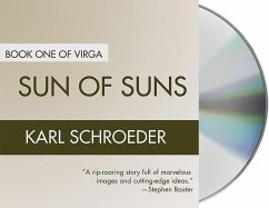 Sun of Suns: Book One of Virga - Schroeder, Karl