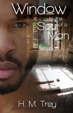 Window to the Soul of a Man (Peace in the Storm Publishing Presents) - Trey, H. M.