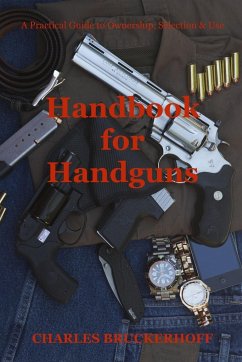 Handbook for Handguns - Bruckerhoff, Charles