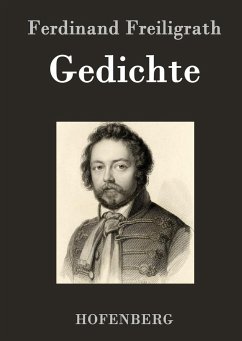 Gedichte - Ferdinand Freiligrath