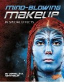 Mind-Blowing Makeup in Special Effects