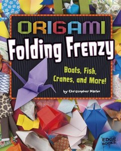 Origami Folding Frenzy: Boats, Fish, Cranes, and More! - Harbo, Christopher