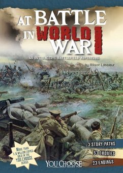 At Battle in World War I: An Interactive Battlefield Adventure - Lassieur, Allison