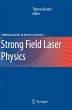 Strong Field Laser Physics - Bild 1