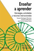 Enseñar a aprender : estrategias, actividades y recursos instruccionales