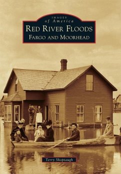 Red River Floods: Fargo and Moorhead - Shoptaugh, Terry