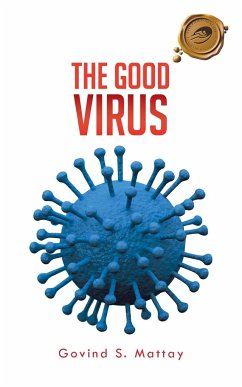 The Good Virus - Mattay, Govind S.
