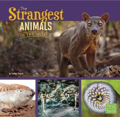 The Strangest Animals in the World - Gagne, Tammy