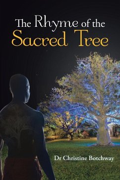 The Rhyme of the Sacred Tree - Botchway, Christine