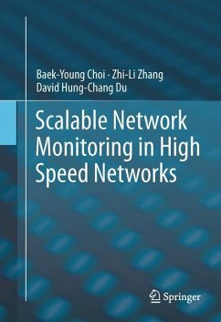 Scalable Network Monitoring in High Speed Networks - Choi, Baek-Young;Zhang, Zhi-Li;Du, David Hung-Chang