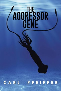The Aggressor Gene - Pfeiffer, Carl