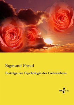 Beiträge zur Psychologie des Liebeslebens - Freud, Sigmund