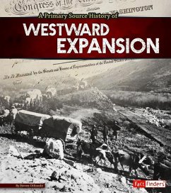 A Primary Source History of Westward Expansion - Otfinoski, Steven