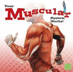 Your Muscular System Works! - Brett, Flora