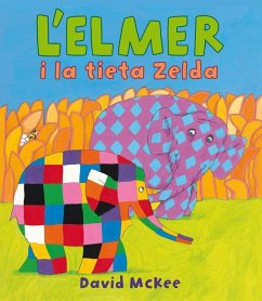 L'Elmer. L'Elmer i la tieta Zelda - McKee, David