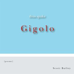 Thus Spake Gigolo - Bailey, Scott