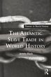 The Atlantic Slave Trade in World... - Bild 1