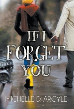 If I Forget You - Argyle, Michelle D.