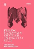 Feeling : inteligencia emocional aplicada a la venta