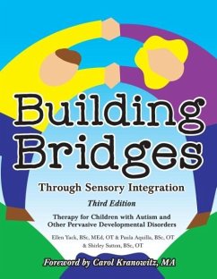 Building Bridges Through Sensory Integration, 3rd Edition - Aquilla, Paula; Yack, Ellen; Sutton, Shirley