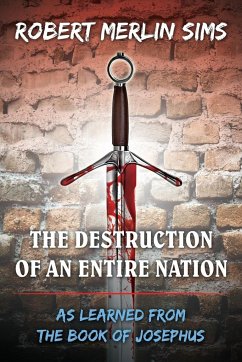 The Destruction of an Entire Nation - Sims, Robert Merlin
