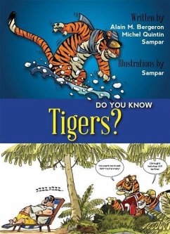 Do You Know Tigers? - Bergeron, Alain M; Quintin, Michel