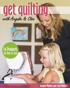 Get Quilting with Angela & Cloe - Walters, Angela