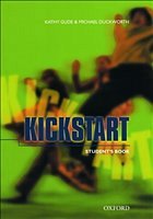 Kickstart: Student's Book - Gude, Kathy / Duckworth, Michael
