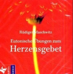 Eutonische Übungen zum Herzensgebet, 1 Audio-CD