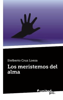 Los meristemos del alma - Cruz Loeza, Etelberto