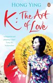 K: The Art of Love (eBook, ePUB)