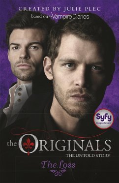 The Originals: 02: The Loss - Plec, Julie
