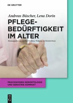 Pflegebedürftigkeit im Alter - Büscher, Andreas;Dorin, Lena