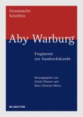 Aby Warburg - Fragmente zur Ausdruckskunde / Aby Warburg: Gesammelte Schriften - Studienausgabe BAND IV