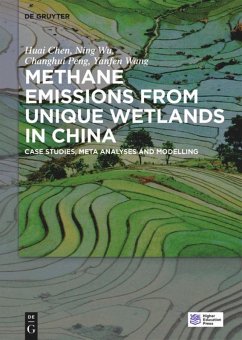 Methane Emissions from Unique Wetlands in China - Chen, Huai;Wu, Ning;Peng, Changhui