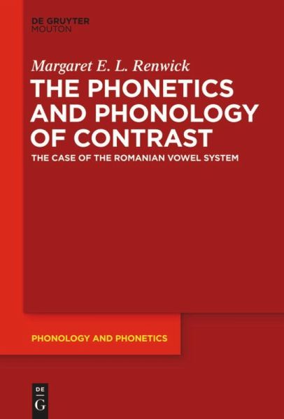 The Phonetics and Phonology of Contrast