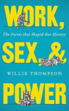 Work, Sex and Power - Thompson, Willie