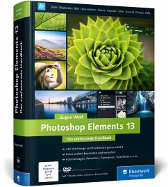 Photoshop Elements 13 - Das umfassende Handbuch, m. DVD-ROM - Wolf, Jürgen