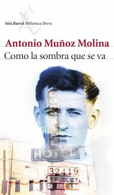 Como la sombra que se va - Muñoz Molina, Antonio